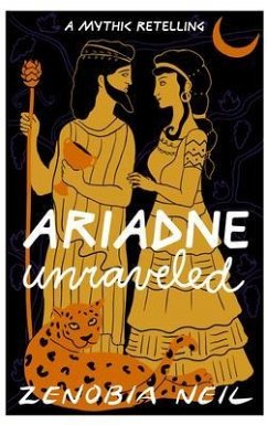 Ariadne Unraveled (eBook, ePUB) - Neil, Zenobia