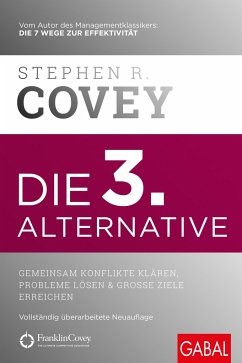 Die 3. Alternative - Covey, Stephen R.