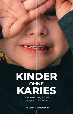 Kinder ohne Karies - Remschmidt, Ulrich
