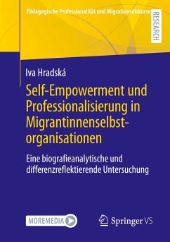 Self-Empowerment und Professionalisierung in Migrantinnenselbstorganisationen - Hradská, Iva