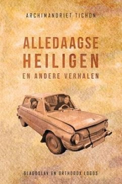 Alledaagse Heiligen (eBook, ePUB) - Sjevkoenov, Archimandriet Tichon
