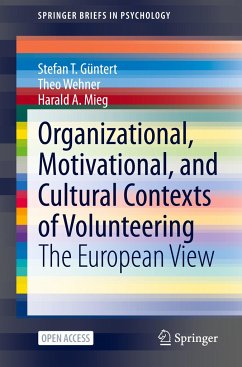 Organizational, Motivational, and Cultural Contexts of Volunteering - Güntert, Stefan T.;Wehner, Theo;Mieg, Harald A.