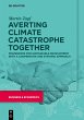 Averting Climate Catastrophe Together - Bild 1