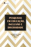 Pesquisas em Educação, Inclusão e Diversidade (eBook, ePUB)