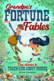 Grandpa's Fortune Fables (eBook, ePUB) Grandpa's Fortune Fables (eBook, ePUB)