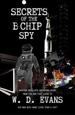 Secrets Of The B Chip Spy (eBook, ePUB) Secrets Of The B Chip Spy (eBook, ePUB)