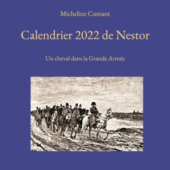 Calendrier 2022 de Nestor - Cumant, Micheline