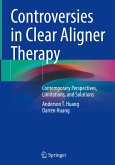 Controversies in Clear Aligner Therapy