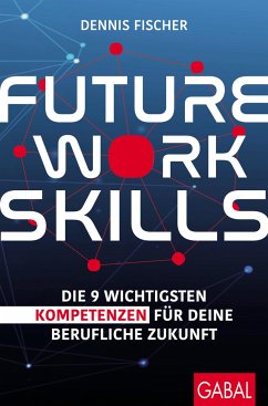 Future Work Skills - Fischer, Dennis