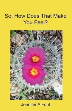 So, How Does That Make You Feel? (eBook, ePUB) Cover So, How Does That Make You Feel? (eBook, ePUB)