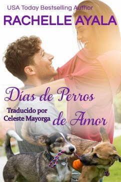 Días de Perros de Amor (Los Hart, #7) (eBook, ePUB) - Ayala, Rachelle