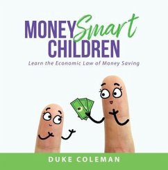 Money Smart Children (eBook, ePUB) - Coleman, Duke