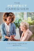 The Perfect Caregiver (eBook, ePUB)