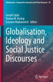 Globalisation, Ideology and Social Justice Discourses