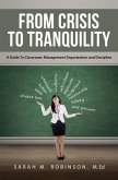 From Crisis To Tranquility: A Guide To Classroom (eBook, ePUB)