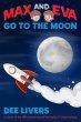 Max and Eva Go to the Moon (eBook, ePUB) - Bild 1