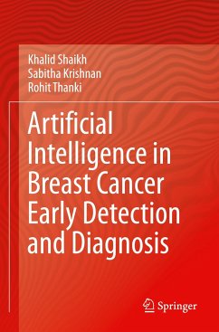 Artificial Intelligence in Breast Cancer Early Detection and Diagnosis - Shaikh, Khalid;Krishnan, Sabitha;Thanki, Rohit