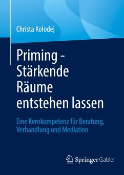 Priming - Stärkende Räume entstehen lassen - Kolodej, Christa