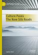 Culture Paves The New Silk Roads - Bild 1