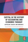 Capital in the History of Accounting and Economic Thought (eBook, ePUB)