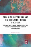 Public Choice Theory and the Illusion of Grand Strategy (eBook, ePUB)