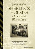 Sherlock Holmes e lo scandalo Bloomsbury (eBook, ePUB)