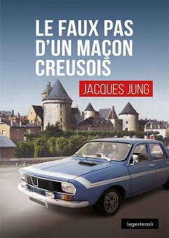 Le faux pas d'un maçon creusois (eBook, ePUB) - Jung, Jacques