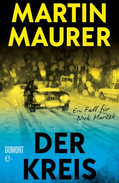 Der Kreis / Nick Marzek ermittelt Bd.2 (eBook, ePUB) - Maurer, Martin