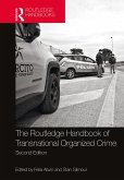 Routledge Handbook of Transnational Organized Crime (eBook, ePUB)
