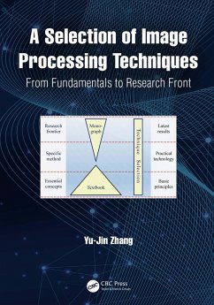A Selection of Image Processing Techniques (eBook, ePUB) - Zhang, Yu-Jin