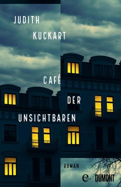 Café der Unsichtbaren (eBook, ePUB) - Kuckart, Judith