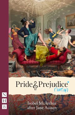 Pride and Prejudice* (*sort of) (NHB Modern Plays) (eBook, ePUB) - Austen, Jane