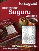 Krazydad Stupendous Suguru Volume 2: 108 Puzzles of Unusual Size