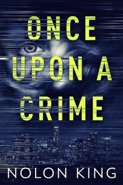 Once Upon A Crime (eBook, ePUB) - King, Nolon