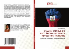 EXAMEN CRITIQUE DU RÉCIT ÉPIQUE FAIT SUR LA RÉVOLUTION HAÏTIENNE - Estimé, Jean Gardy