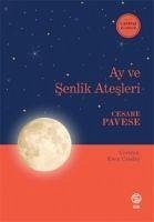 Ay ve Senlik Atesleri - Pavese, Cesare