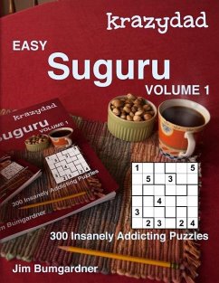 Krazydad Easy Suguru Volume 1: 300 Insanely Addicting Puzzles - Bumgardner, Jim