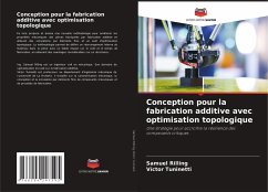 Conception pour la fabrication additive avec optimisation topologique - Rilling, Samuel;Tuninetti, Víctor