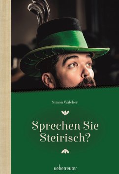 Sprechen Sie Steirisch - Walcher, Simon