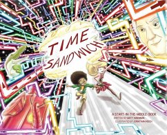 Time Sandwich: A Start-in-the-Middle Book - Brennan, Matt