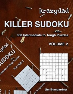 Krazydad Killer Sudoku Volume 2: 360 Intermediate to Tough Puzzles - Bumgardner, Jim