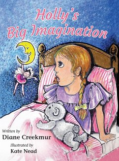 Holly's Big Imagination - Creekmur, Diane C