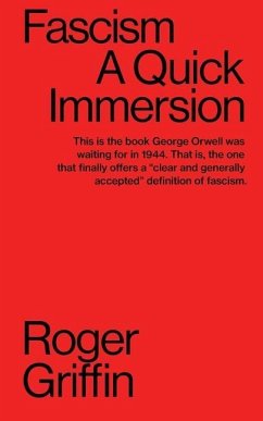 Fascism: A Quick Immersion - Griffin, Roger