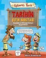 Tarihin Sifir Noktasi - Eglenceli Tarih - Özdamarlar, Metin