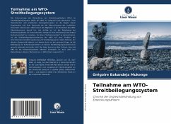 Teilnahme am WTO-Streitbeilegungssystem - Bakandeja Mukenge, Grégoire