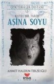 Asina Soyu - Göktürkler Destani 1