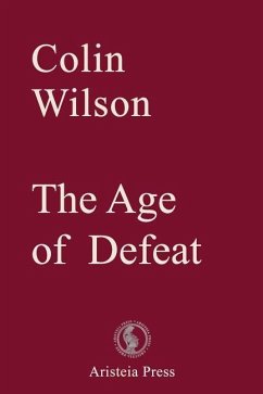 The Age of Defeat - Wilson, Colin