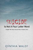 Suicide Is Not A Four Letter Word (eBook, ePUB)