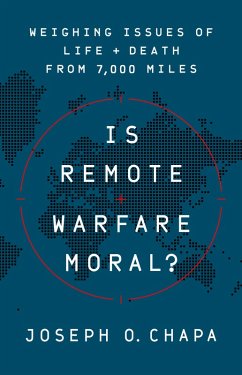 Is Remote Warfare Moral? (eBook, ePUB) - Chapa, Joseph O