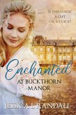 Enchanted at Buckthorn Manor (eBook, ePUB) Enchanted at Buckthorn Manor (eBook, ePUB)